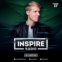Jay Hardway | Inspire Radio #27