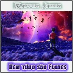 Rapper Jader - Olha quem chegou