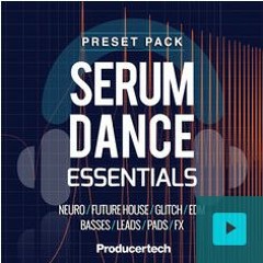 Synth Patches Demo - Producertech Serum Dance Essentials