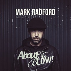 About To Blow • Guest Mix Series [34] • Mark Radford • Audio Rehab Special