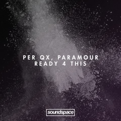 PREMIERE: Per QX, Paramour - Ready 4 This (Glasgow Underground)