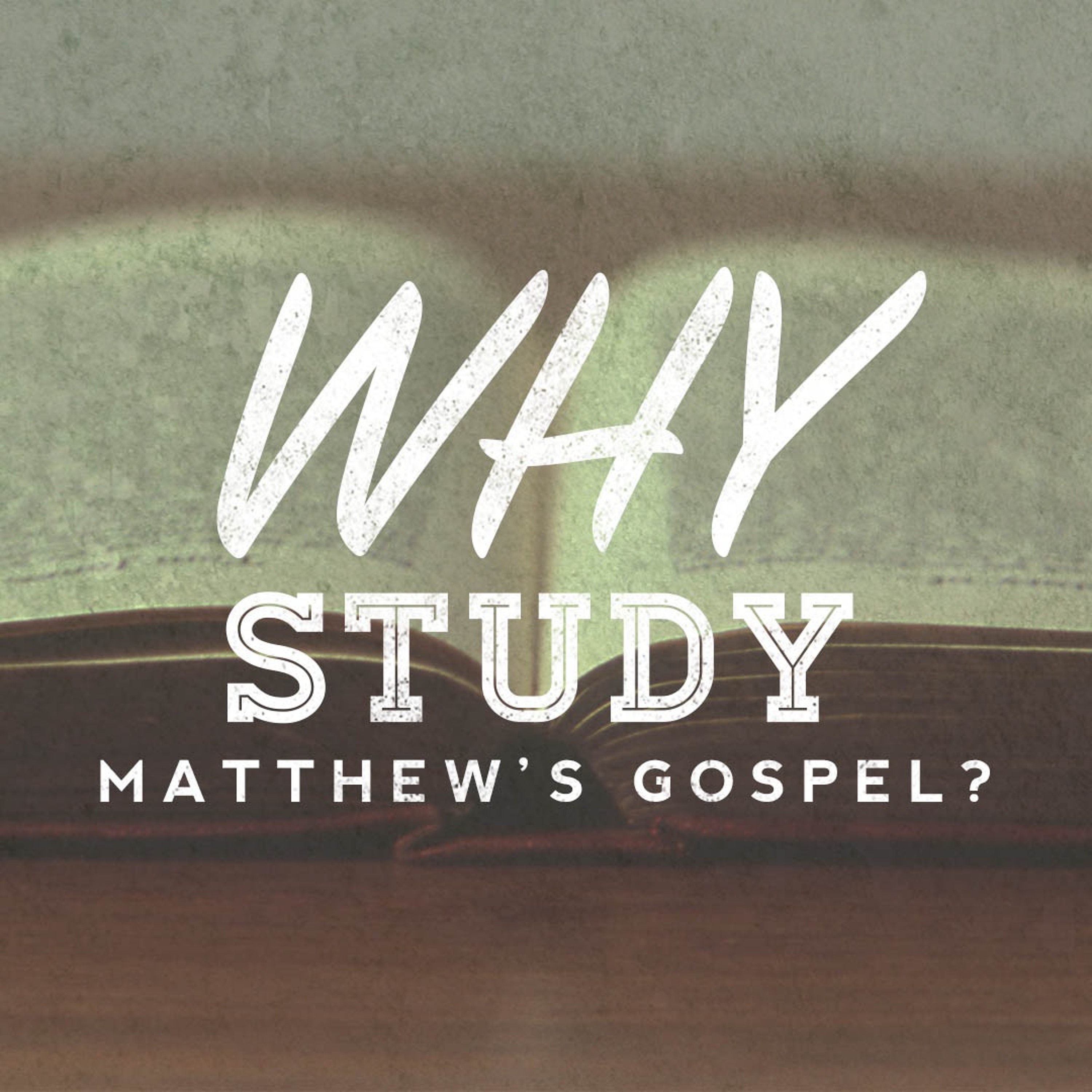 Episode 16: "Why study the gospel of Matthew?" episode artwork