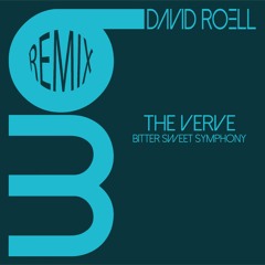 The Verve - bitter sweet symphony (David Roell Remix)