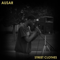 Street Clothes (ft. Cii La' Cole & Plainro)