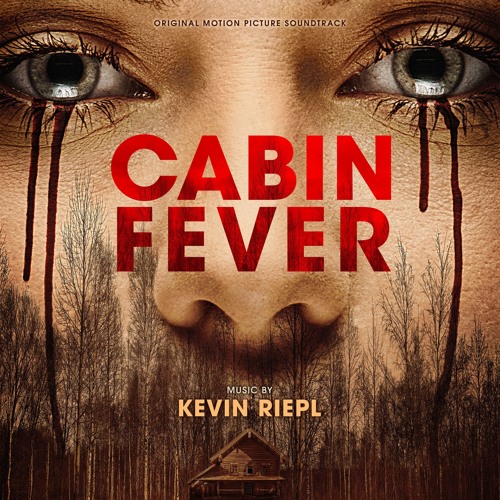 Cabin Fever 2016 Ost Clips By Kevin Riepl Music On Soundcloud