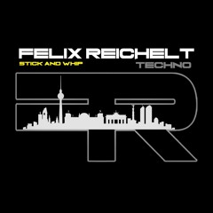 Felix Reichelt - Stick And Whip (Preview Cut Version)[11/03 Musik]