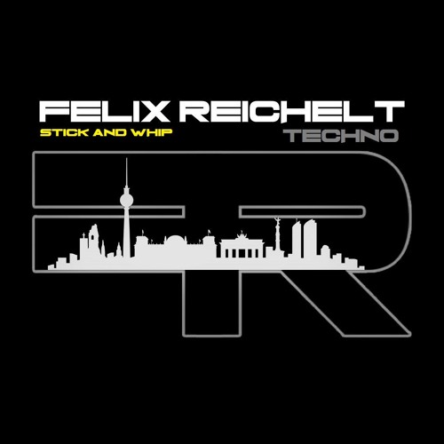 Felix Reichelt - Stick And Whip (Preview Cut Version)[11/03 Musik]