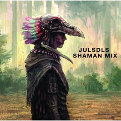 JULSDLS - Shaman mix