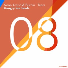 Neon Amish & Burnin Tears - Hungry For Souls (Original Mix) [FREE DOWNLOAD @ Instant Grooves]