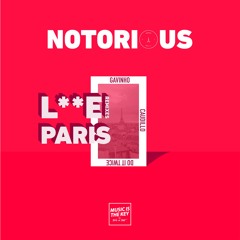 Notorious ft. Girl Ultra - L**E PARIS (Caudillo Remix)