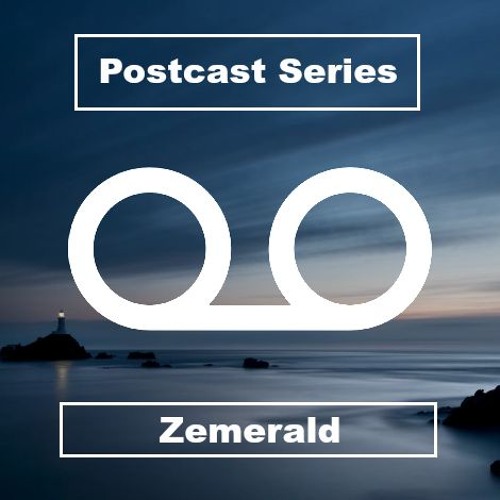 Postcasts 002 #Zemerald