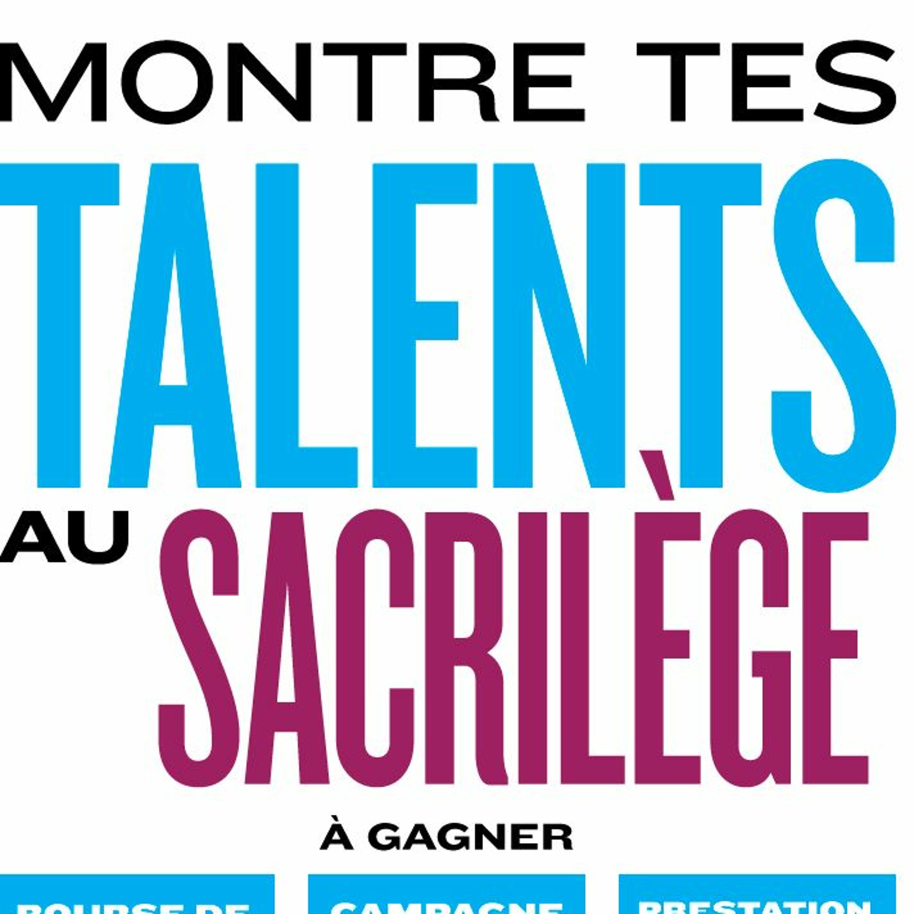 Gabriel Bouchard - Montre Tes Talents Au Sacrilège episode artwork
