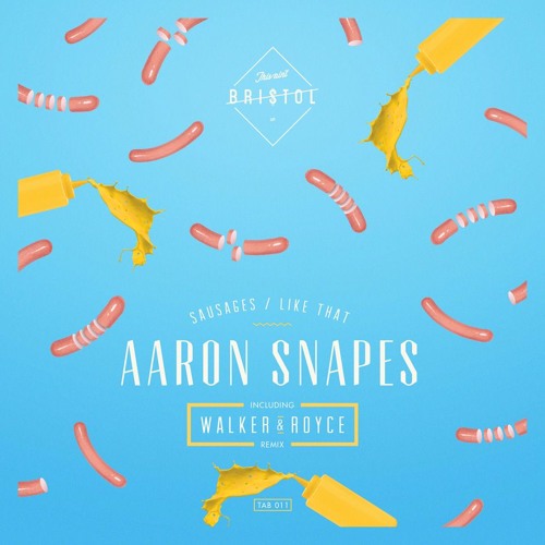 Aaron Snapes - Sausages (Walker & Royce Remix)