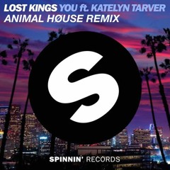 Lost Kings - You Feat. Katelyn Tarver (Animal Høuse Remix)