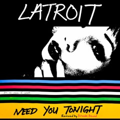 Need You Tonight (Stooki Sound Remix)