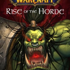 Rise Of The Horde Prologue Reading