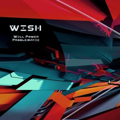 PROBLEMATIC - Wish