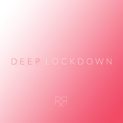 Deep Lockdown