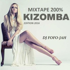 ☆ MIXTAPE 200% KIZOMBA 2016 ☆(Kizomba - Zouk - Tarraxinha) By Dj Fofo-Jah