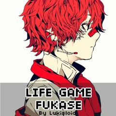Fukase  Soft /Normal  - LIFE GAME (V̶S̶Q̶x̶ / UST + INSTRUMENTAL)
