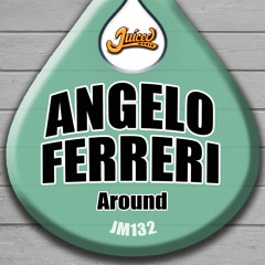 JM132 : Angelo Ferreri - Around (Original Mix)