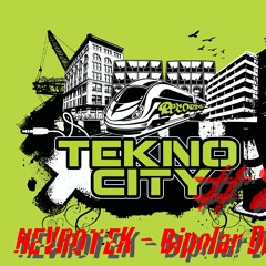 TEKNO CITY Records #2 ***NEVROTEK - Bipolar disorder***