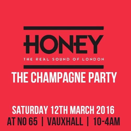HONEY SAT 12TH MARCH @ NO 65 (RNB & BASHMENT MIX)