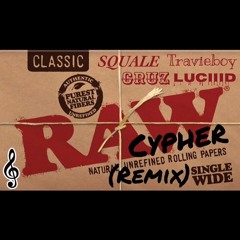 RAW CYPHER (REMIX)-  SQUALE x TRAVIEBOY x CRUZ x LUCIIID