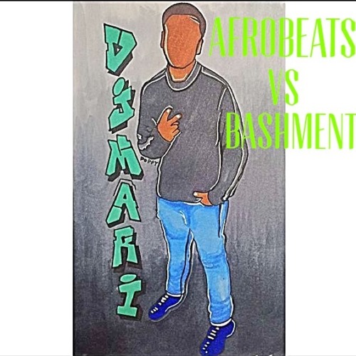 Dj Mari #AfroBeatsVsBashmentMix | @_djmari