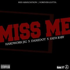 Miss Me Feat. Sada Baby & DameDot