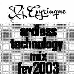 Dj cyriaque ardless technology mix FEV2003