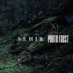 Porte Faust - Sehir (Solo Piano)