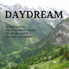 Daydream (f. Anna Rader-vocals, Len Cagle-sax, Tim Breon-guitar)