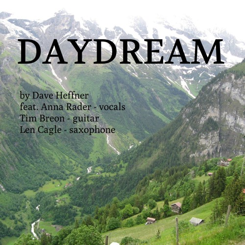 Daydream (f. Anna Rader-vocals, Len Cagle-sax, Tim Breon-guitar)