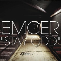 Emcer- "Stay Odd" (Prod. Emcer)