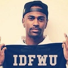 Big Sean - IDFWU (remix)