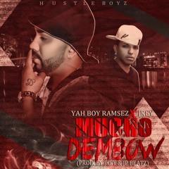 Mucho Dembow - YahBoyRamsez Ft.Jkey (Prod By JP Beats Y Jkey)