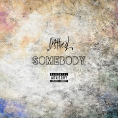 Somebody (That's On Me) (Prod. By @HWInstrumentals)