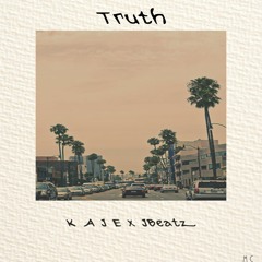 Truth ~ K A J E x JBeatz
