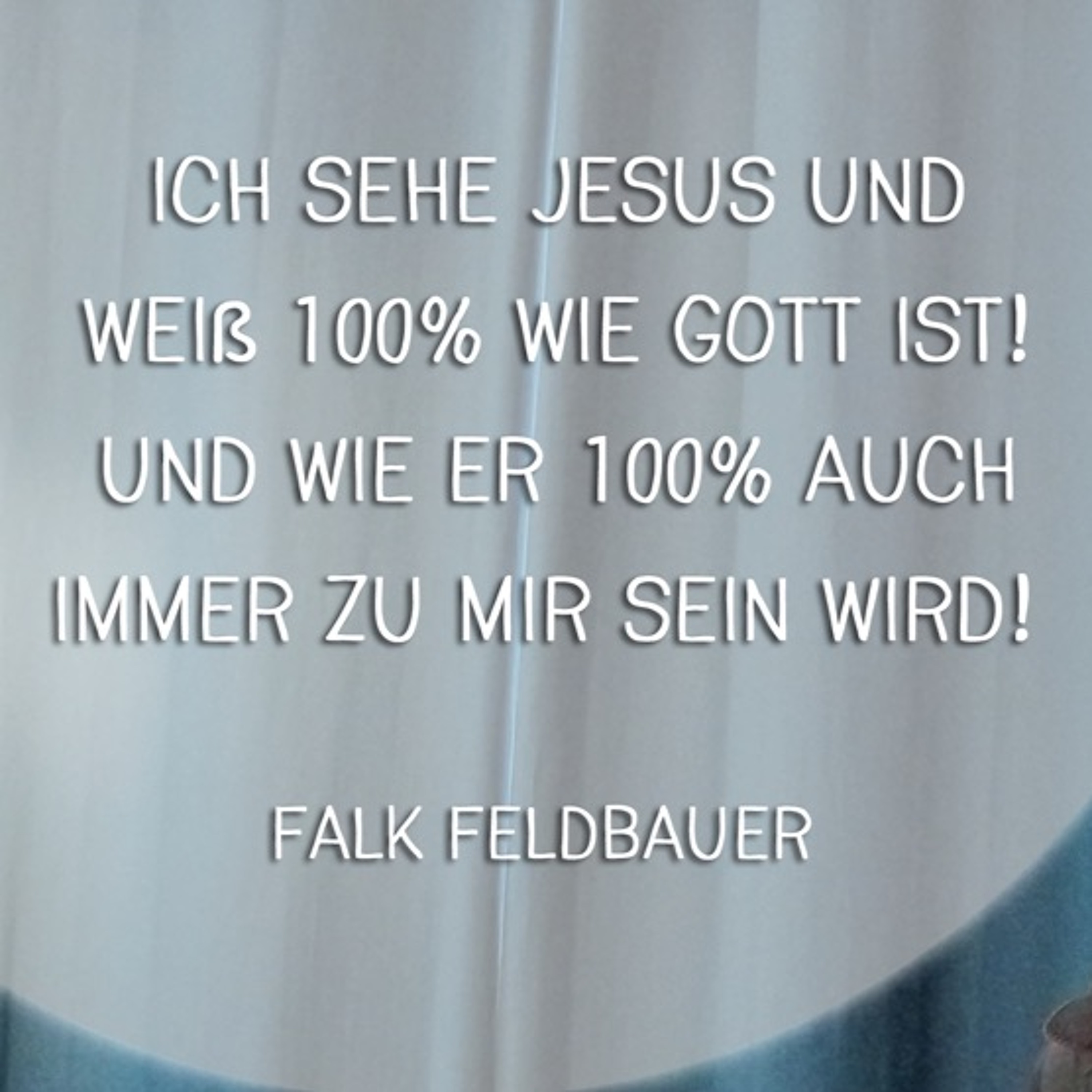 Falk Feldbauer - Mein Gott in jeder Lebenslage (07.02.2016) episode artwork