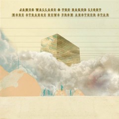 Skyway Man (James Wallace and the Naked Light) - Colored Lights