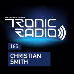 Tronic Podcast 185 with Christian Smith