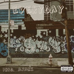 Everyday Ft. Micayla & Mistah LT (Prod. Ajani)