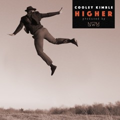 Cooley Kimble - Higher (Prod. NWM)