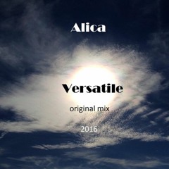 Alica - Versatile (original Mix)