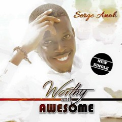 Worthy And Awesome(new single)