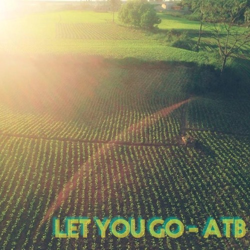 Let You Go - ATB DJKienp RMX Full (Group/P43)