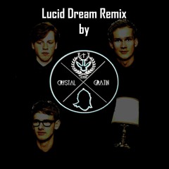 Lucid Dreams (Crystal & Gratin Remix)