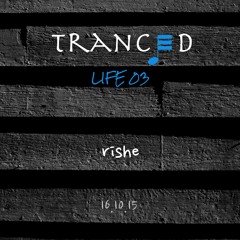 Tranced | Life 03