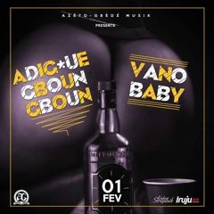 Vano Baby - Adigoue Gboun Gboun